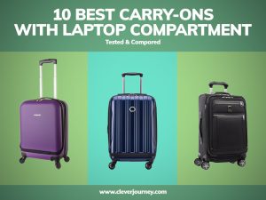 Best carry-ons with laptop compartment